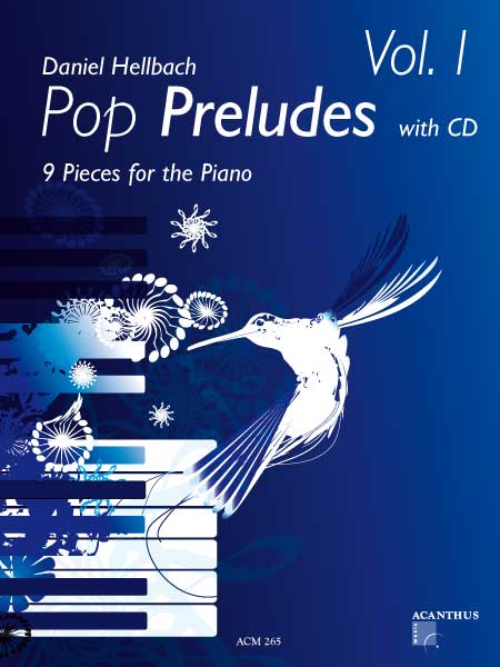 Acanthus Pop Preludes Vol. 1 Hellbach Daniel / 9 Pieces for the Piano