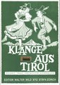 Edition Walter Wild Klänge aus Tirol Tänze für Akkordeon / Weissbacher, Gottlieb