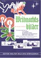 Edition Walter Wild Weihnachtsbilder