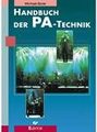 Elektor Handbuch der PA Technik / Ebner, Michael