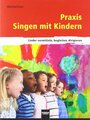 Helbling Innsbruck Praxis Singen Mit Kindern Ernst Manfred / Lieder vermitteln, begleiten, dirigieren