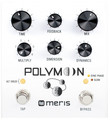 Meris Polymoon (super-modulated multiple tap delay) Distortion Pedals