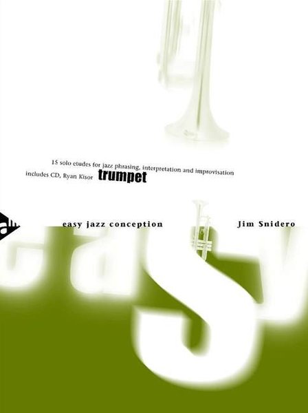 Advanced Music Products Easy Jazz Conception Snidero Jim / 15 Solo Etudes (trumpet)