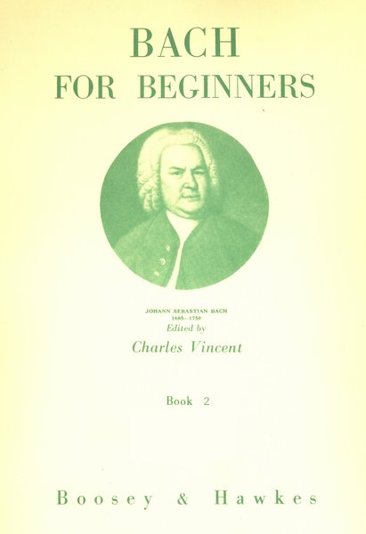 Boosey & Hawkes Bach For Beginners Vol 2 Notenbüchlein für A.M.Bach
