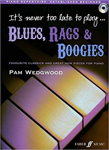 Faber Music It's Never Too Late To Play Blues, Rags & Boogies (incl. CD)