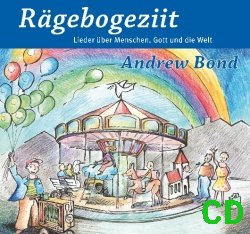 Grossengaden Verlag Rägebogeziit Lieder über Menschen, Gott und die Welt (CD)