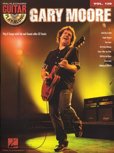 Hal Leonard Gary Moore - Play 8 Songs Guitar Play-Along Vol 139