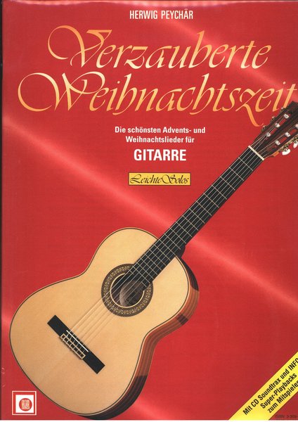 Melodie Edition Verzauberte Weihnachtszeit Gitarre Herwig Peychär (incl. CD)