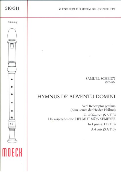 Moeck Hymnus de Adventu Domini Scheidt Samuel / Nun komm der Heiden Heiland