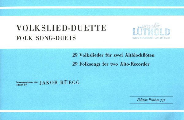 Pelikan Volkslied-Duette Jakob Rüegg