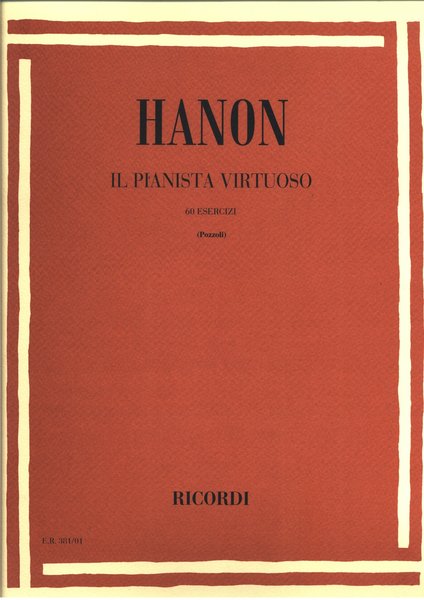 Ricordi Milano Pianista virtuoso Hanon Charles Louis / 60 esercizi