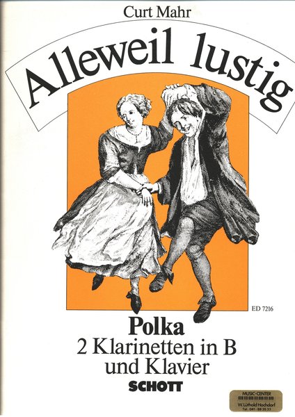 Schott Music Alleweil lustig Curt Mahr (Polka)