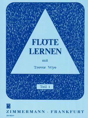 Zimmermann Flöte Lernen mit Trevor Wye - Teil 1 / Wye, Trevor (Querflöte)