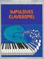 Bosse Impulsives Klavierspiel Wiedemann Herbert / Elementare Improvisation in po