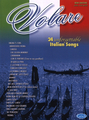 Carisch Volare / 24 Unforgettable Italian Songs