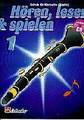 De Haske Hören Lesen und Spielen für Boehm-Klarinette Band 1 Songbooks for Clarinet