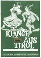 Edition Walter Wild Klänge aus Tirol Tänze für Akkordeon / Weissbacher, Gottlieb Libros de acordeón