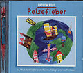 Grossengaden Verlag Reisefieber / 24 Mundartlieder vom Faare, Flüüge und vo Fernwee (CD)