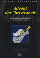 Helbling Innsbruck Advent der Christenheit Maierhofer Lorenz / neue Chorkompositionen