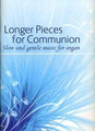 Kevin Mayhew Longer Pieces for Communion / Slow and Gentle Music