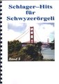 Schlager-Hits für Schwyzerörgerli Bd. 5