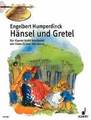Schott Music Hänsel und Gretel Humperdinck Engelbert / Klassische Meisterwerke zum Ke