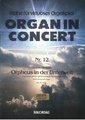 Sikorski Organ in concert nr. 12 Reihe für virtuoses Orgespiel Books for Organs