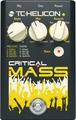 TC Helicon Critical Mass Voice Effects & Processors