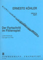 Zimmermann Fortschritt im Flötenspiel V.1 Köhler Ernesto / 15 leichte Uebungsstücke