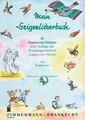 Zimmermann Mein Geigenliederbuch Lagen und Vibrato / 979-0-010-26330-4 Manuels pour Violon